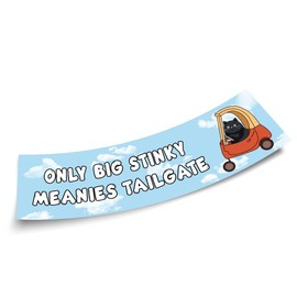 Only Big Stinky Meanies Tailgate Blue Sticker, Funny Bumper Sticker for Car Truck, Waterproof UV-Resistant Sticker Size 11x3in