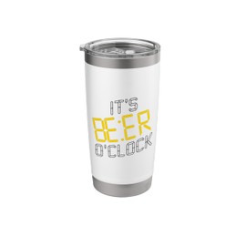 IT'S BEER O'CLOCK Digital Clock Design T-Shirt – Funny Beer Stainless Steel Insulated Tumbler