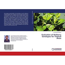 Evaluation of Mulberry Genotypes for Tropical Areas