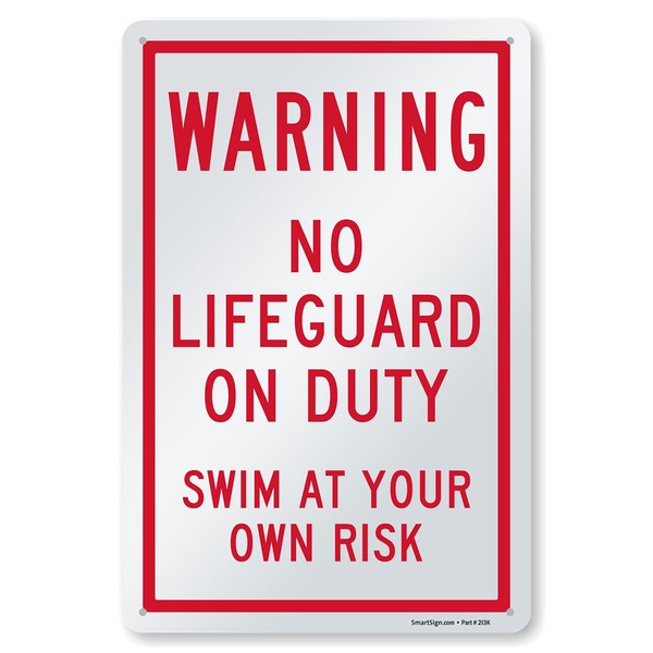 SmartSign-K-8181-PL "Warning - No Lifeguard On Duty, Swim At Your Own Risk" Sign | 10" x 15" Plastic , Red on White