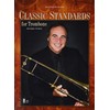 Classic Standards For Trombone