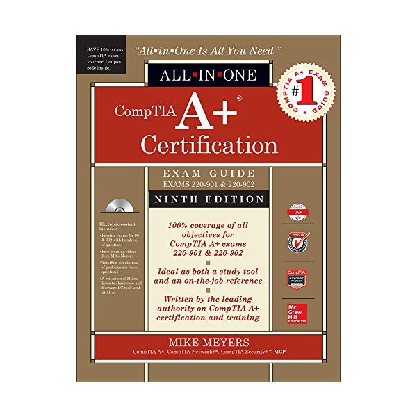 CompTIA A+ Certification All-in-One Exam Guide, Ninth Edition (Exams 220-901
