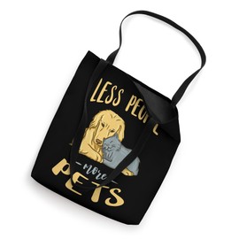 Less People More Pets Pet Sitting Dog Sitter Pet Sitter Tote Bag