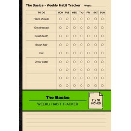 The Basics - Weekly Habit Tracker: Habit Tracking Notebook | One Week to a Page | Medium