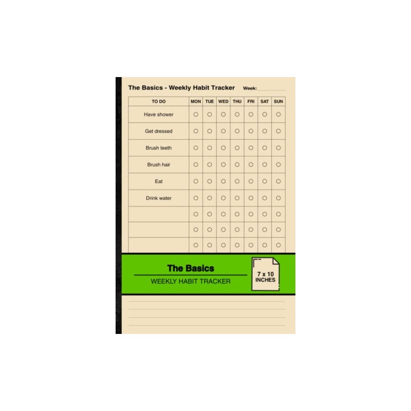 The Basics - Weekly Habit Tracker: Habit Tracking Notebook |