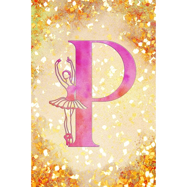 P: Letter "P" Initial Ballet Dance Monogram Notebook - Ballerina