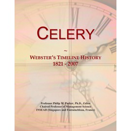 Celery: Webster's Timeline History, 1821 - 2007