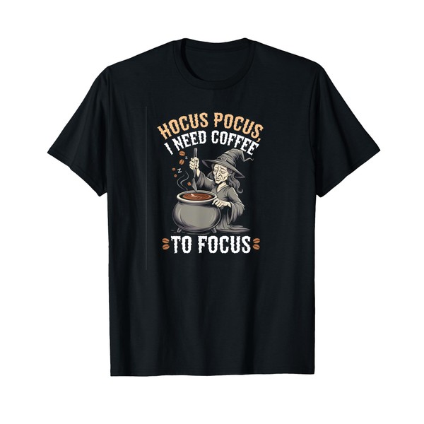 Hocus Pocus I Need Coffee to Focus Funny Witch Caffeine
