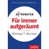 30 Minuten Für immer aufgeräumt