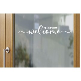 ZLKAPT Welcome to Our Home Vinyl Decal - Cute Greeting Sticker for Front Door - 3.5"x16" Door Vinyl Decal - Porch Door Decor (White)