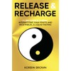 Release & Recharge: 21 Day Guide and Journal - Intermittent,