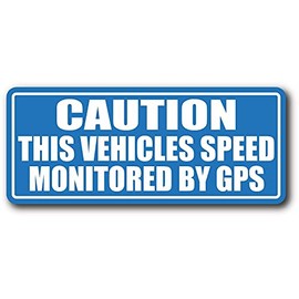 Vehicle Speed Monitored By GPS Safety Decal Sticker 3.5" x 8.25"