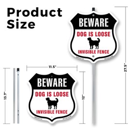 Beware Dog Is Loose Invisible Fence 12 inch X 12 inch Shield Shaped Rust-Free Aluminum Metal Sign with Aluminum Mounting Stake Weather Resistant Made in the USA