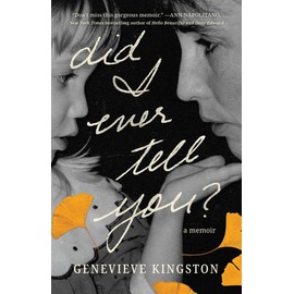 Did I Ever Tell You?: A Memoir