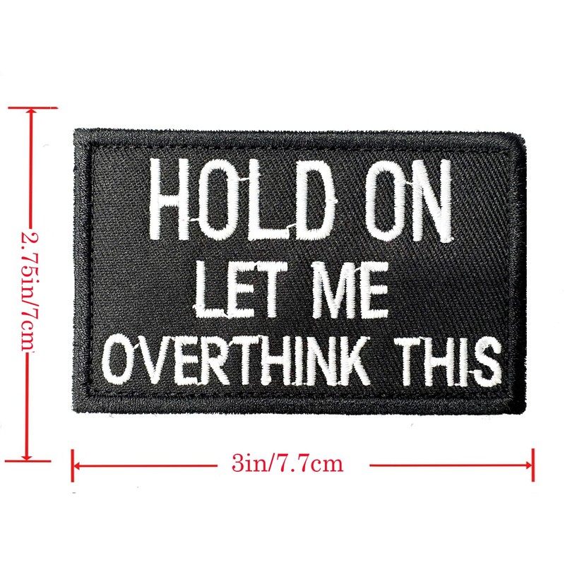 Hold On Let Me Overthink This Morale Patch - Hook