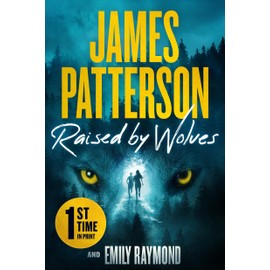 Raised by Wolves: A Thriller