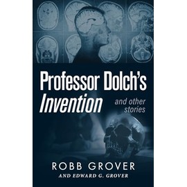 Professor Dolch’s Invention and Other Stories