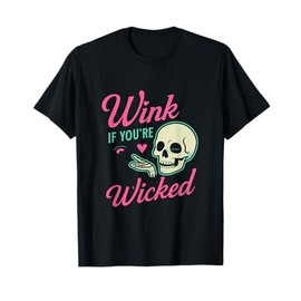 Wink If You’re Wicked Gothic Punk Skull Art T-Shirt