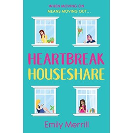 Heartbreak Houseshare: The funny and feel good book everyone should read this galentine’s day