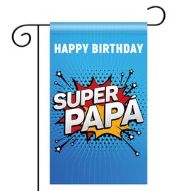Super PAPA Garden Flag, Vertical Double Sided Polyester Flag, Happy Birthday Dad Yard Sign, Father's Day Dad Yard Outdoor Decoration, 12 x 18 Inch