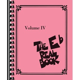 The Real Book - Volume IV: Eb Edition (Fake Book)