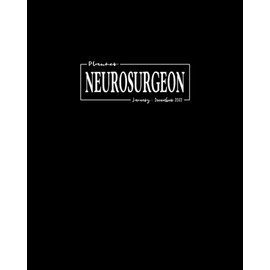 Neurosurgeon Planner: January - December 2022: Daily Appointment Calendar and Productivity Organizer: 52 Weeks To-Do Lists, Monthly Budget Sheets and ... and Passwords: Dot Grid Note-Taking Pages