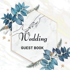 Wedding Guest Book: Register for Visitors Signing in at Events | Wedding Reception Guest Book | 100 Pages for 500 Guests | 8.5 x 8.5 Inches