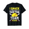 I Snack Harder Than Your Team Plays Funny Softball Baseball