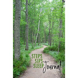 Steps Sips Sleep Journal: Prompt Journal - One Week Per Page