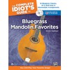The Complete Idiot's Guide to Bluegrass Mandolin Favorites: 16 Bluegrass