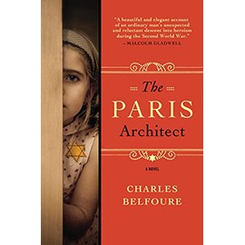 The Paris Architect: A WWII Novel