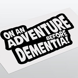 Fear7FX Adventure Before Dementia Sticker, Vinyl Decal Car Sticker, Car Window Bumper Sticker, Motorhome Caravan Campervan Sticker, 200mm