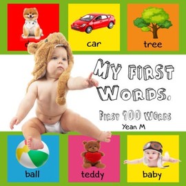 MY FIRST WORDS: First 100 words