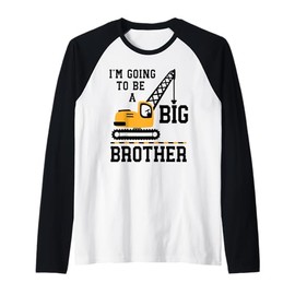 I'm Going to Be Big Brother Crane Construction Announcement Raglan Baseball Tee