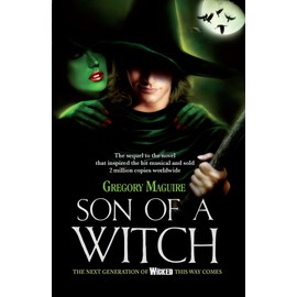 Son of a Witch: the sequel to the global musical phenomenon Wicked!