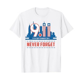 Never Forget September 11 2001 Memorial Day American Flag T-Shirt