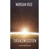 Transmission (The Invasion Chronicles-Book One): 1