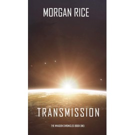 Transmission (The Invasion Chronicles-Book One): 1