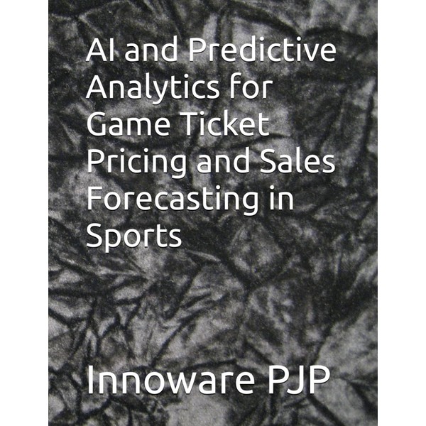 AI and Predictive Analytics for Game Ticket Pricing and Sales