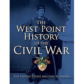 The West Point History of the Civil War (1) (The West Point History of Warfare Series)