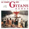 Le Temps Des Gitans / Kuduz