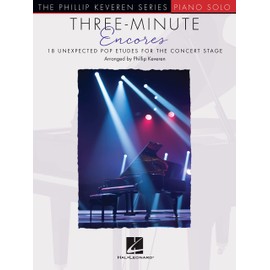 Three-Minute Encores. 18 Unexpected Pop Etudes for the Concert Stage. Piano (Phillip Keveren)