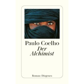 Der Alchimist: Roman. Ausgezeichnet mit dem Corine - Internationaler Buchpreis, Kategorie Belletristik 2002 (detebe)