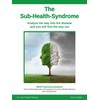 The Sub-Health-Syndrome