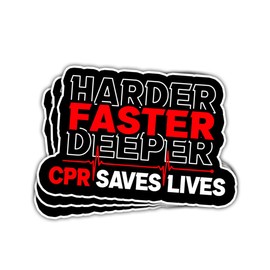 3Pcs Harder Faster Deeper CPR Saves Lives Sticker EMS Sticker Funny EMT Paramedic Nurse Gift CPR First Aid Certified Stickers First Aid Decal for Laptop Water Bottle Tool Box Phone Car Hard Hat 3"