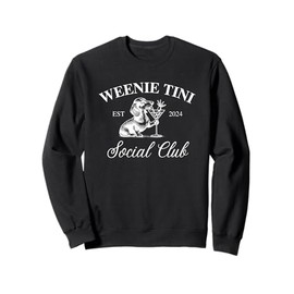 dachshund weenie tini social club Sweatshirt