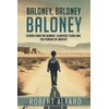 Baloney, Baloney, Baloney!: A Memoir