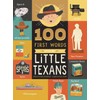 100 First Words for Little Texans