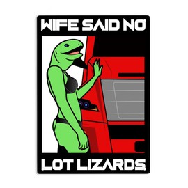 ERMUHEY Wife Said - No Lot Lizards Sign Metal Tin Signs, No Lot Lizards Poster for Home/Office/Garages/Restaurants/Bedroom/Cafes Bars Pub/Man Cave Wall Decor Plaque Sign 12x8 Inch