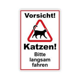 Vorsicht ! Katzen Bitte langsam Fahren Sign, 20 x 30 cm, Made of Sturdy PVC Hard Foam Board, 3 mm, with UV Protection (German Language)